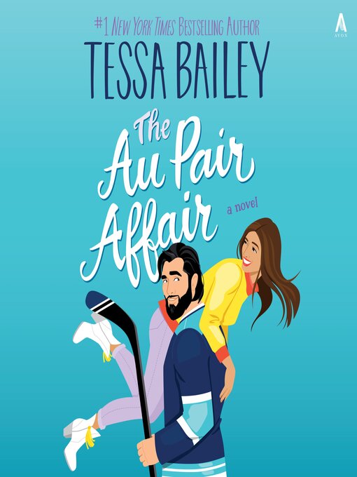 Title details for The Au Pair Affair by Tessa Bailey - Wait list